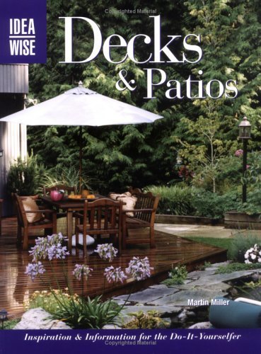Ideaswise Decks & Patios: Inspiration & Information for DoItYourselfer (Black & Decker Home Improvement Library),Used