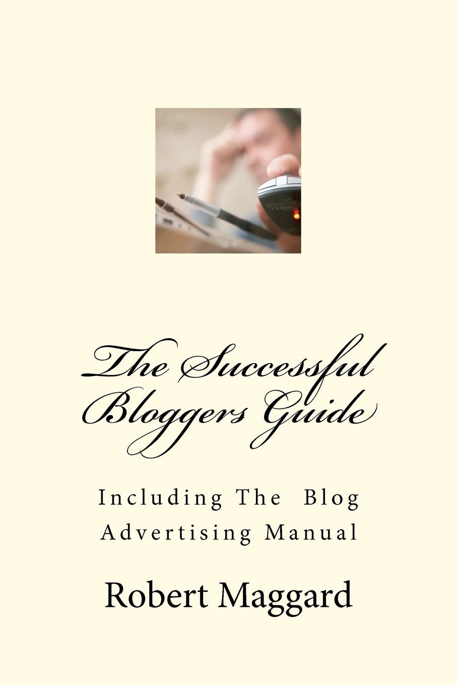 The Successful Bloggers Guide,Used