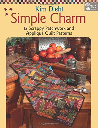 Simple Charm: 12 Scrappy Patchwork and Applique Quilt Patterns,Used