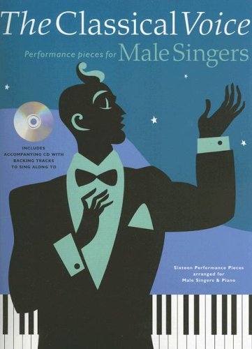The Classical Voice: Performance Pieces for Male Singers,Used