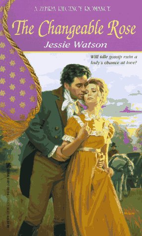 The Changeable Rose (Zebra Regency Romance),Used