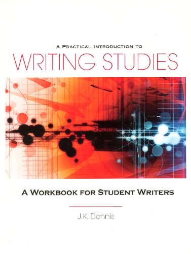 A Practical Introduction to Writing Studies: A Workbook for Student Writers,Used