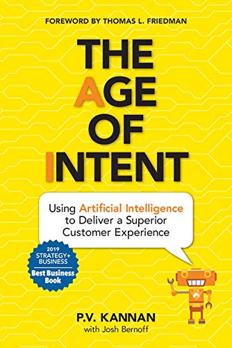 The Age of Intent: Using Artificial Intelligence to Deliver a Superior Customer Experience,New