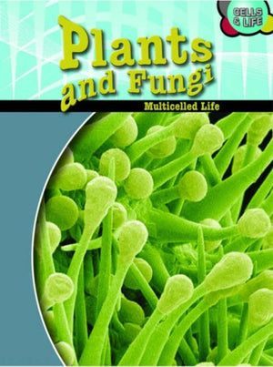 Plants & Fungi (Cells & Life),Used