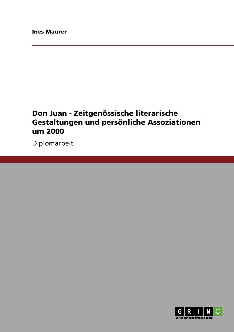 Don Juan  Zeitgenssische literarische Gestaltungen und persnliche Assoziationen um 2000 (German Edition),Used