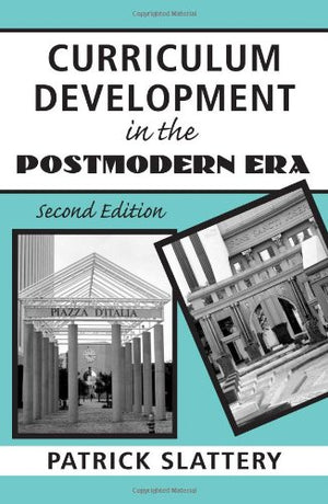 Curriculum Development in the Postmodern Era: Teaching and Learning in an Age of Accountability,Used