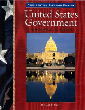 United States Government: Presidential Election Edition: Democracy in Action,Used