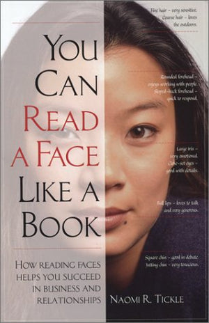 You Can Read a Face Like a Book: How Reading Faces Helps You Succeed in Business and Relationships,Used