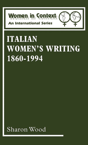 Italian Women'S Writing 18601994 (Women In Context: Women'S Writing),Used