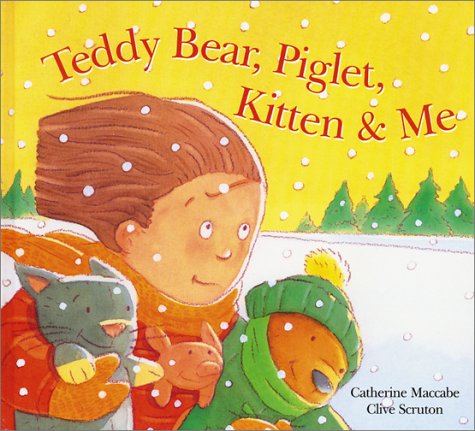 Teddy Bear, Piglet, Kitten & Me,Used