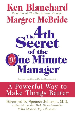 The 4th Secret of the One Minute Manager: A Powerful Way to Make Things Better,Used