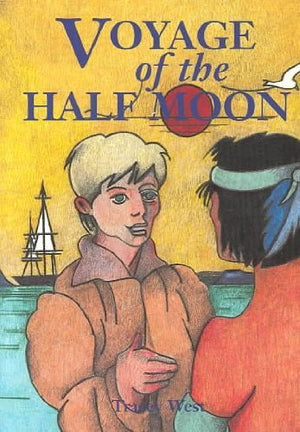 Voyage of the Half Moon (Stories of the States),Used
