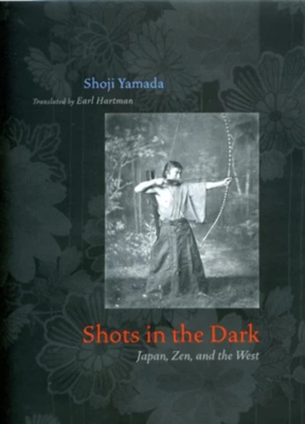 Shots In The Dark: Japan, Zen, And The West (Buddhism And Modernity),New