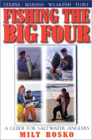 Fishing the Big Four: A Guide for Saltwater Anglers,Used