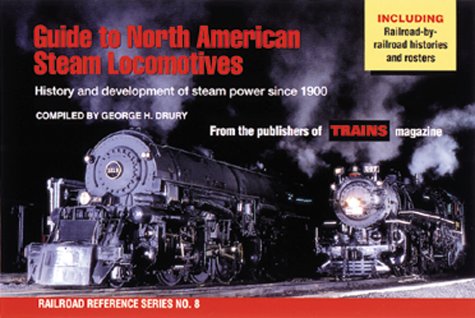 Guide to North American Steam Locomotives (Railroad Reference Series No. 8),Used