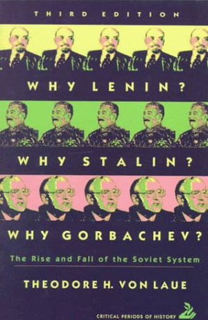 Why Lenin? Why Stalin? Why Gorbachev?: The Rise and Fall of the Soviet System (3rd Edition),Used