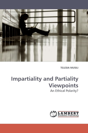 Impartiality and Partiality Viewpoints: An Ethical Polarity?,Used