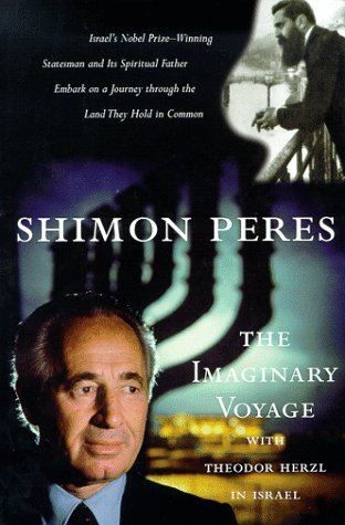The Imaginary Voyage: With Theodor Herzl in Israel,Used