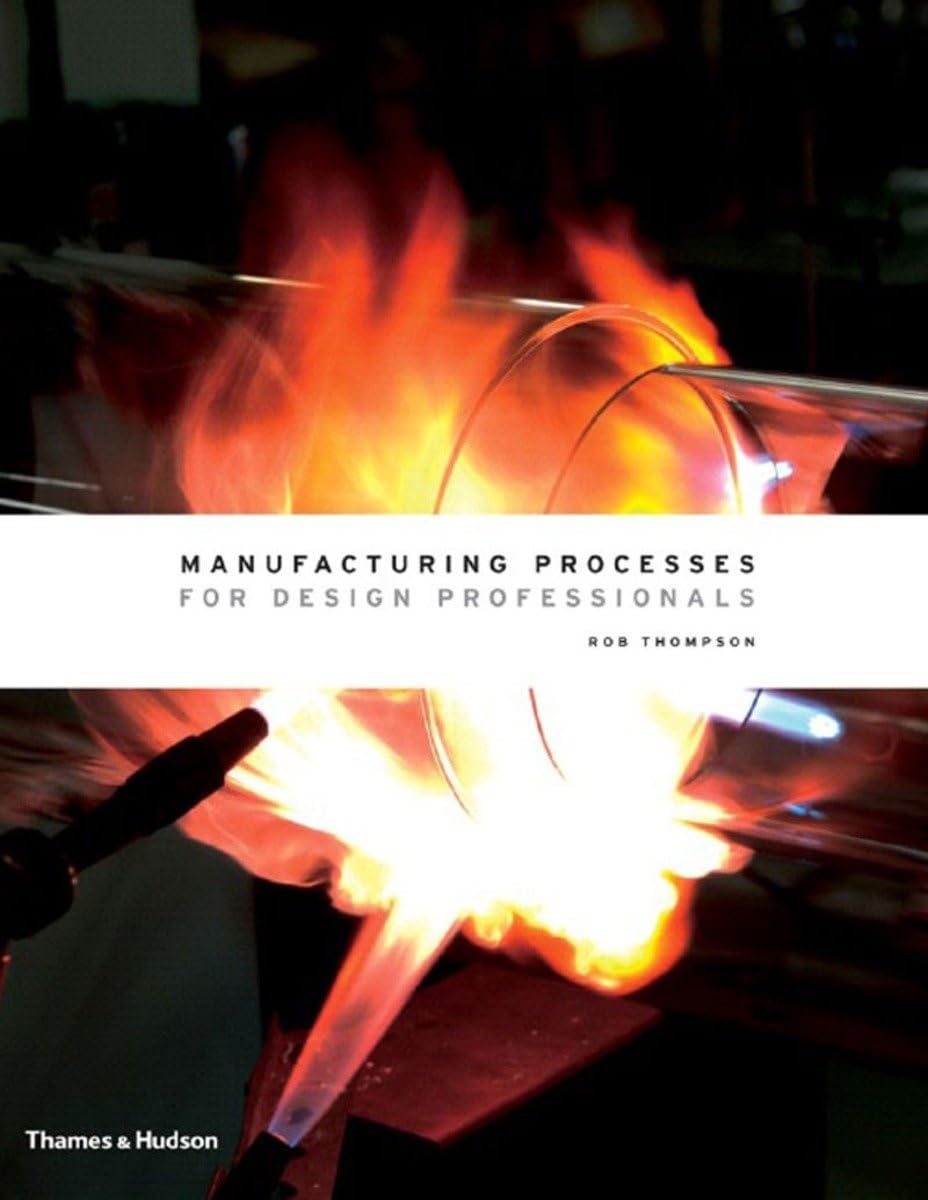 Manufacturing Processes for Design Professionals,Used