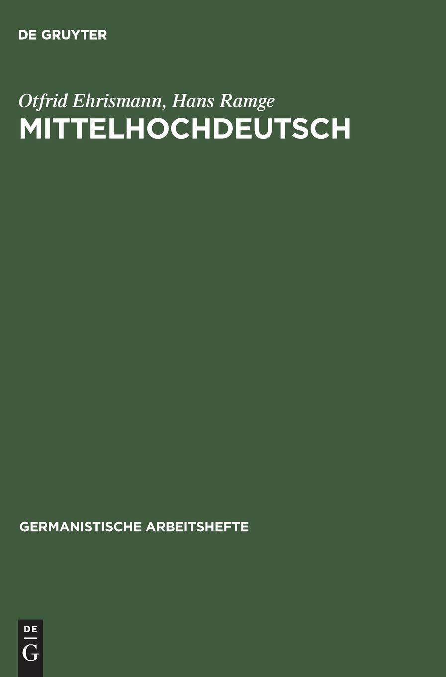 Mittelhochdeutsch: Eine Einfhrung in das Studium der deutschen Sprachgeschichte (Germanistische Arbeitshefte, 19) (German Editio,Used