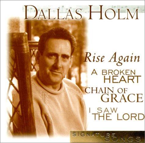 Dallas Holm: Signature Songs,Used