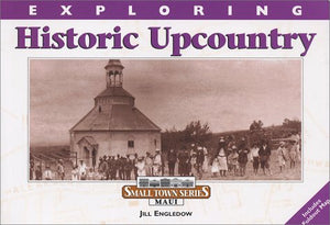 Exploring Historic Upcountry,Used