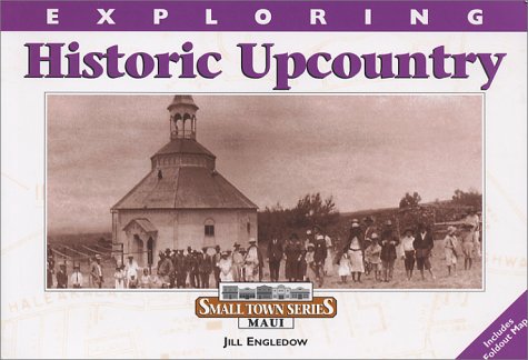 Exploring Historic Upcountry,Used