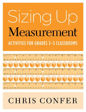 Sizing Up Measurement: Activities for Grades 35 Classrooms,Used
