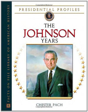 The Johnson Years (Presidential Profiles),Used