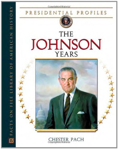 The Johnson Years (Presidential Profiles),Used