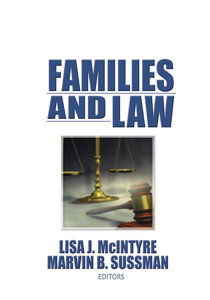 Families and Law (Marriage & Family Review , Vol 21, No 34),New