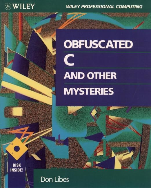 Obfuscated C and Other Mysteries,New