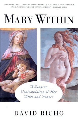Mary Within: A Contemplation of Her Titles and Powers,Used