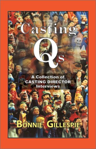 Casting Qs: A Collection of Casting Director Interviews,Used