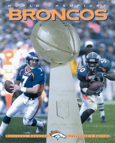 World Champion Broncos: Official Broncos Collector's Edition,Used