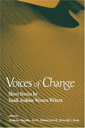 Voices of Change: Short Stories by Saudi Arabian Women Writers,Used
