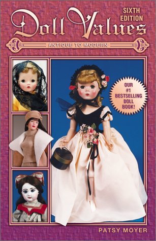 Doll Values: Antique to Modern (Doll Values Antique to Modern, 6th ed),Used