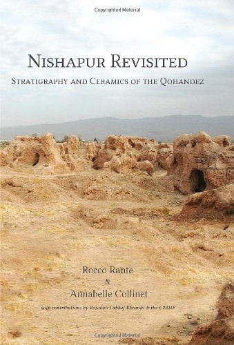 Nishapur Revisited: Stratigraphy and Ceramics of the Qohandez,Used