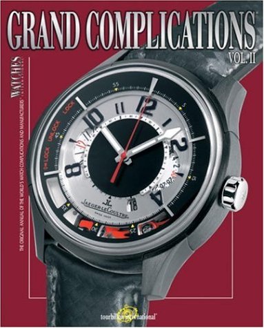 Grand Complications: High Quality Watchmaking  Volume II,Used