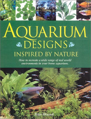 Aquarium Designs: Inspired by Nature,Used