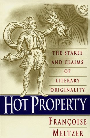 Hot Property: The Stakes And Claims Of Literary Originality