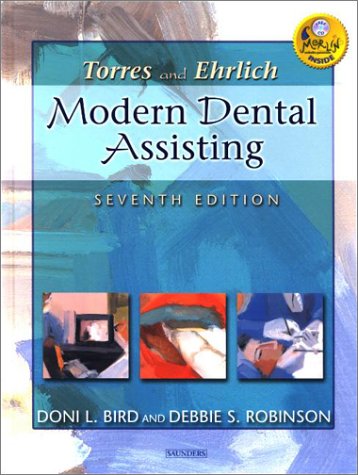 Torres and Ehrlich Modern Dental Assisting, Seventh Edition,Used