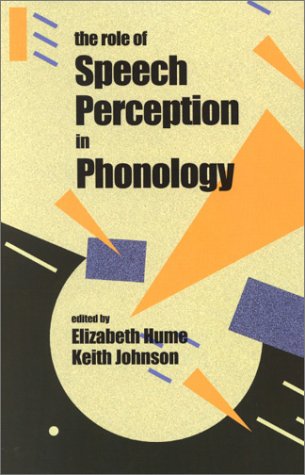 The Role of Speech Perception Phenomena in Phonology,Used
