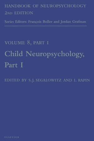 Handbook of Neuropsychology, 2nd Edition: Child Neuropsychology, Part 1 (Volume 8) (Handbook of Neuropsychology, Volume 8),Used