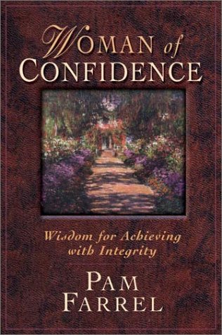 Women of Confidence: Wisdom for Achieving with Integrity,Used