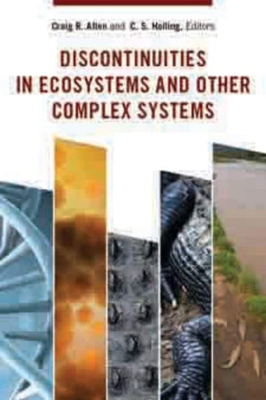 Discontinuities in Ecosystems and Other Complex Systems (Complexity in Ecological Systems),Used