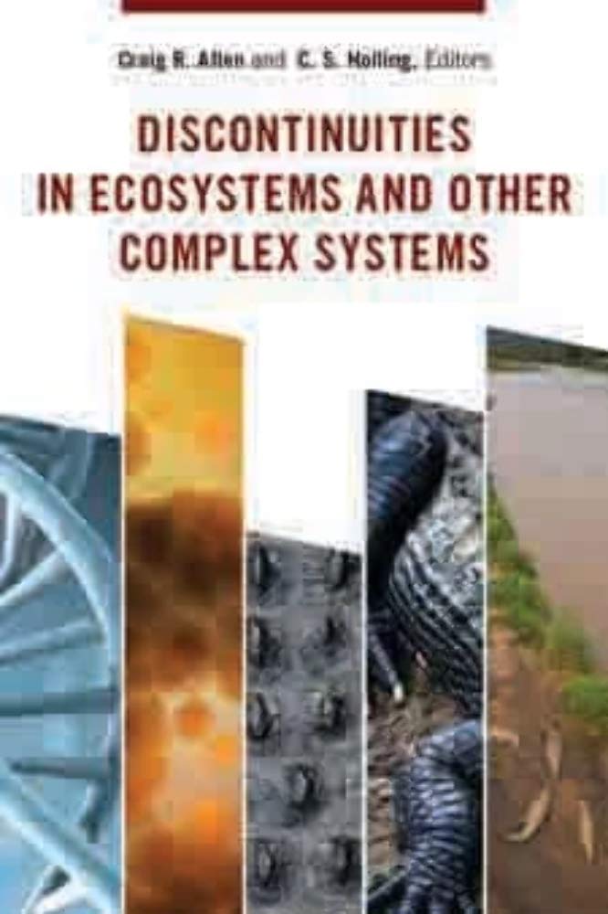 Discontinuities in Ecosystems and Other Complex Systems (Complexity in Ecological Systems),Used