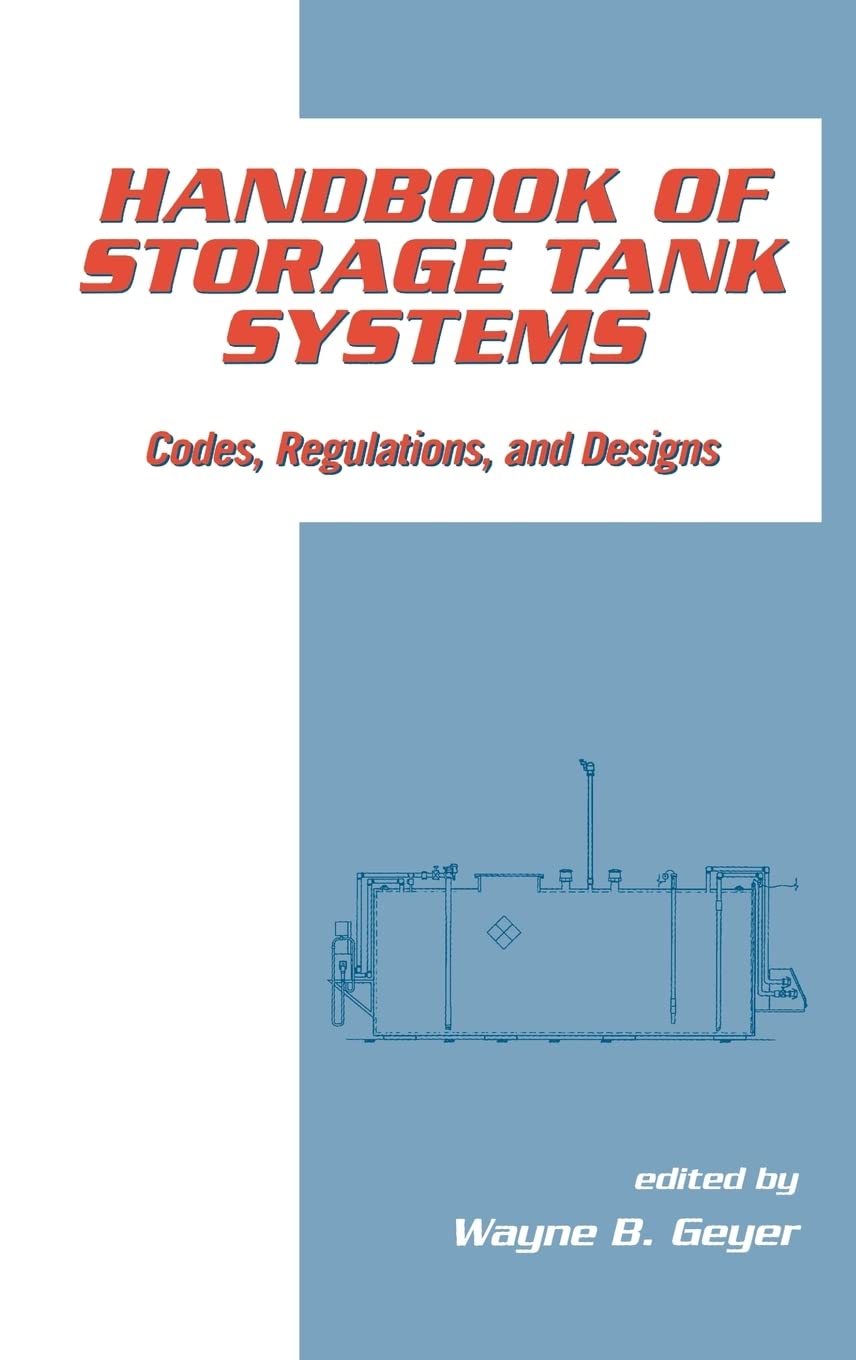 Handbook Of Storage Tank Systems: Codes: Regulations, And Designs,Used