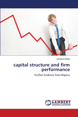 capital structure and firm performance: Further Evidence from Nigeria,Used