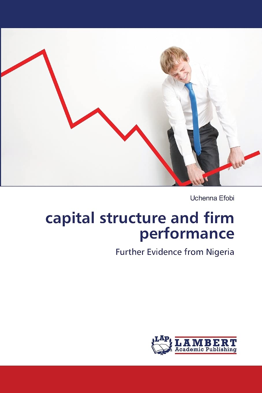 capital structure and firm performance: Further Evidence from Nigeria,Used
